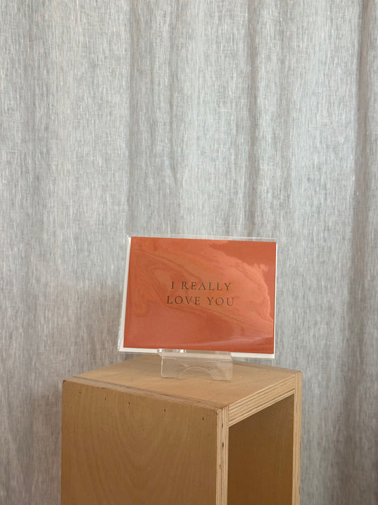 I Really Love You Card