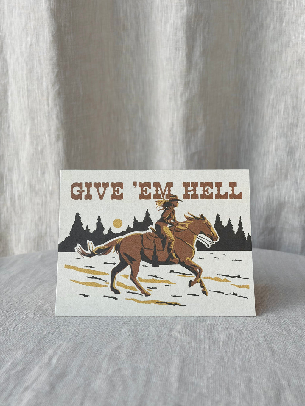 Give 'em Hell Encouragement Greeting Card