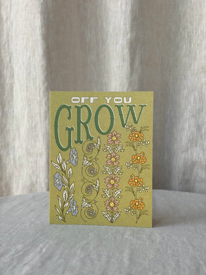Off You Grow Greeting Card
