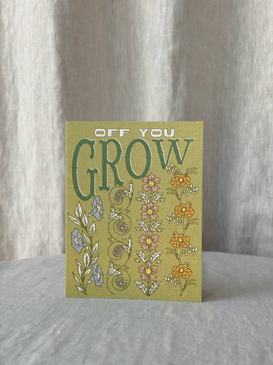 Off You Grow Greeting Card