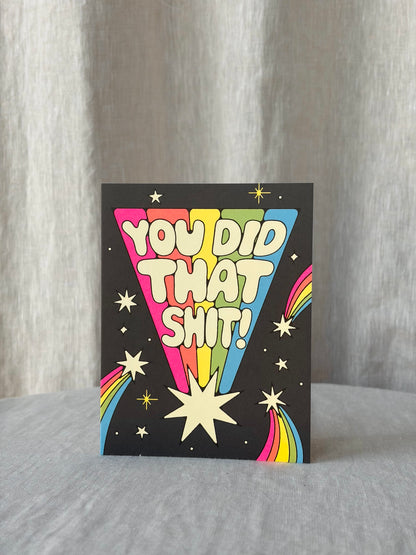 You Did That Greeting Card