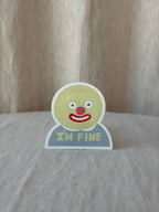 I’m Fine Sticker