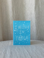I Believe in You Greeting Card